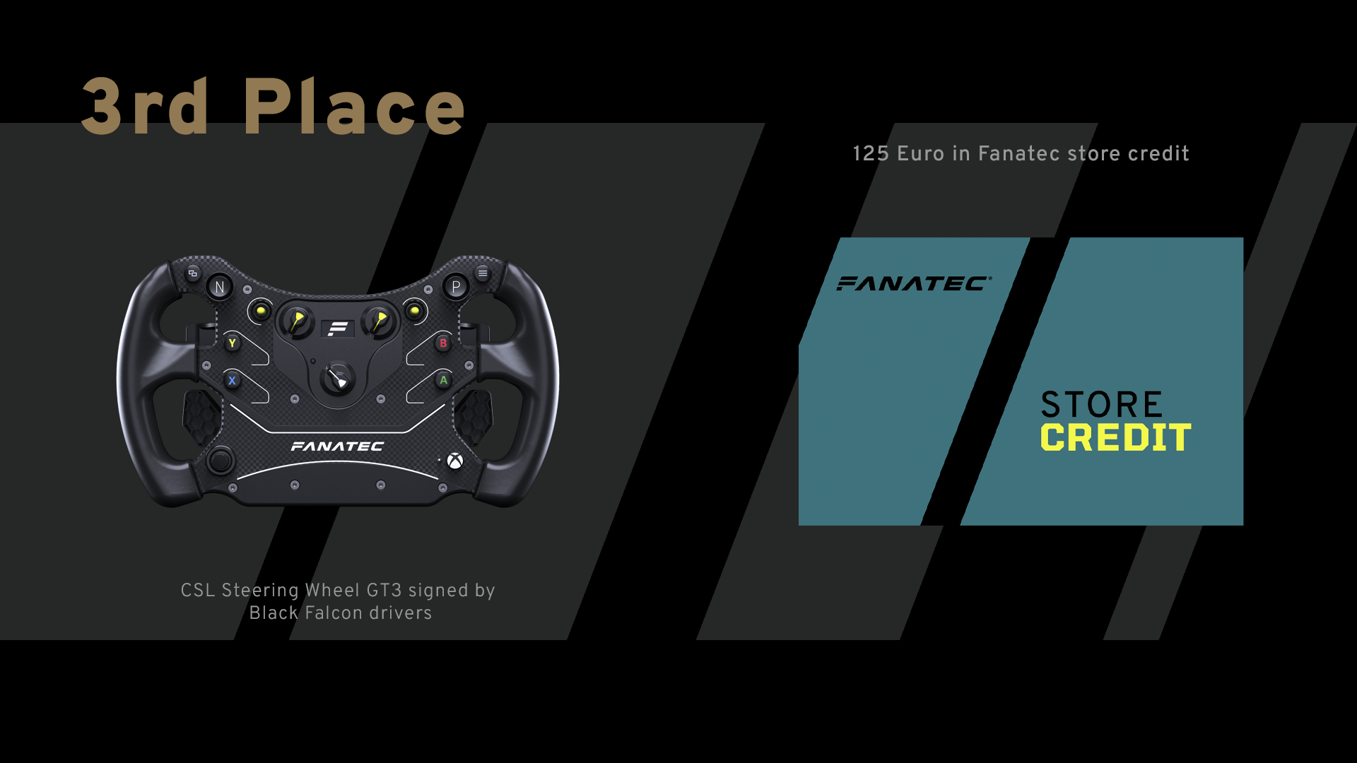 Third place: CSL Steering Wheel GT3 signed by Black Falcon drivers, plus 125 Euro Fanatec store credit