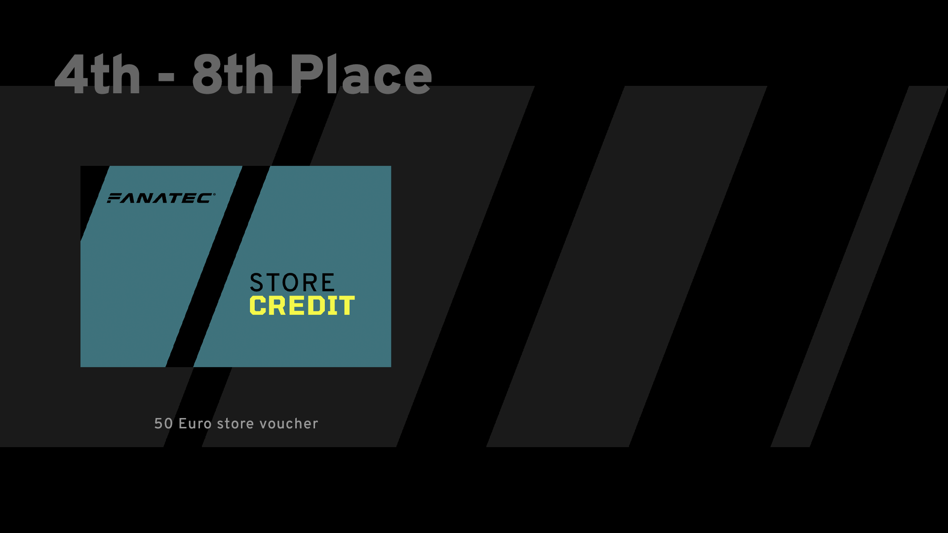 Fourth to eighth place: 50 Euro Fanatec store voucher